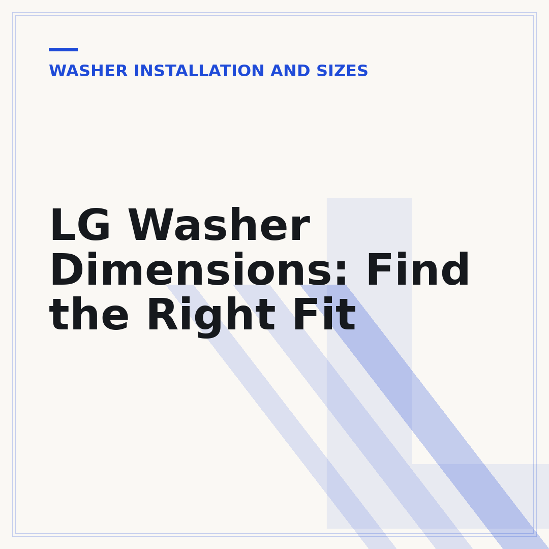 LG Washer Dimensions: Find the Right Fit