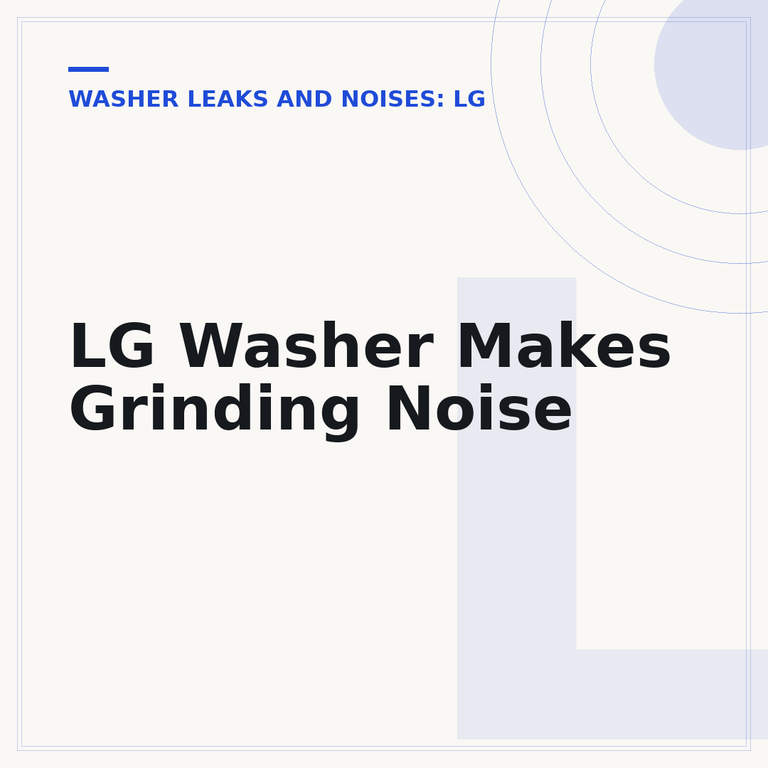 LG Washer Makes Grinding Noise