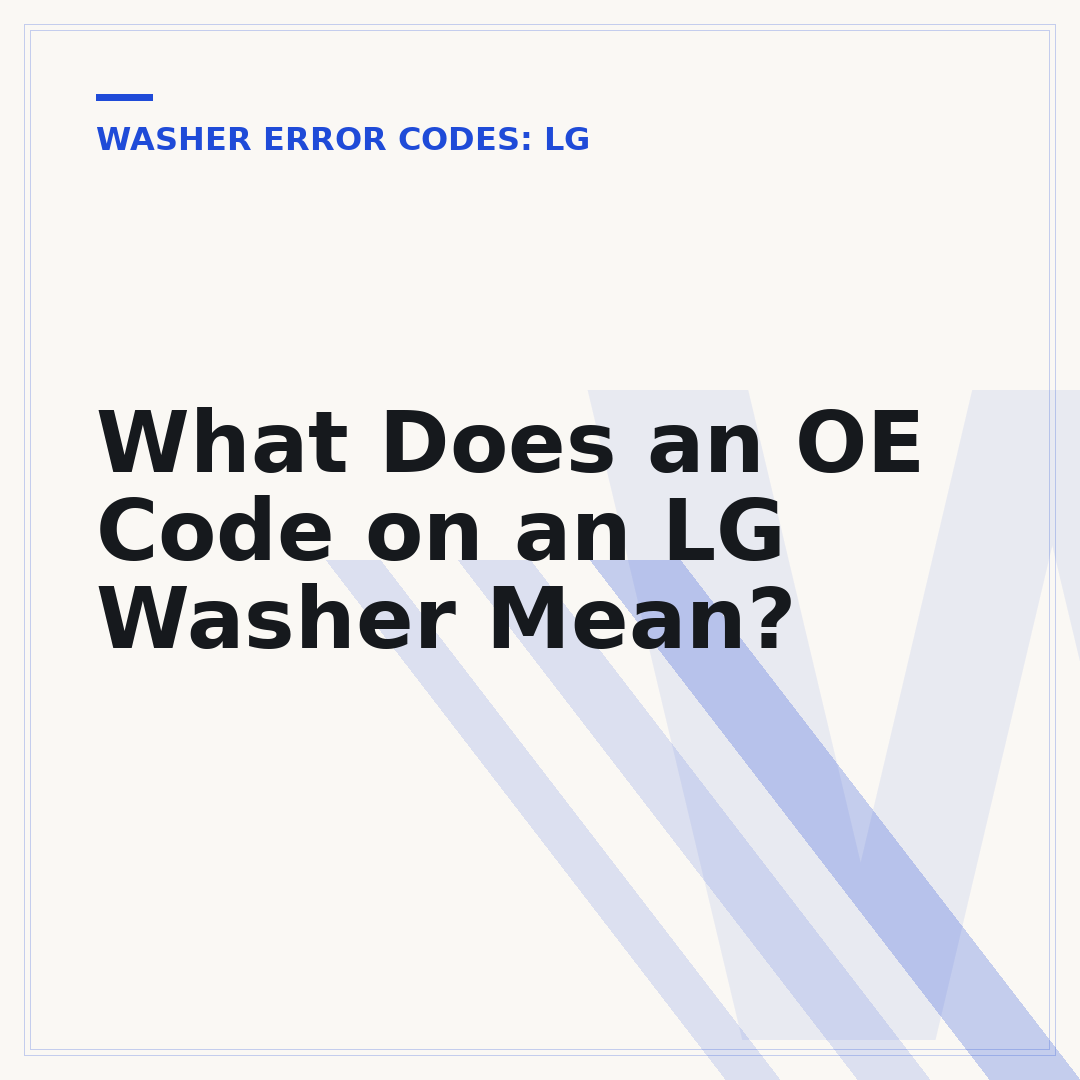 What Does an OE Code on an LG Washer Mean?