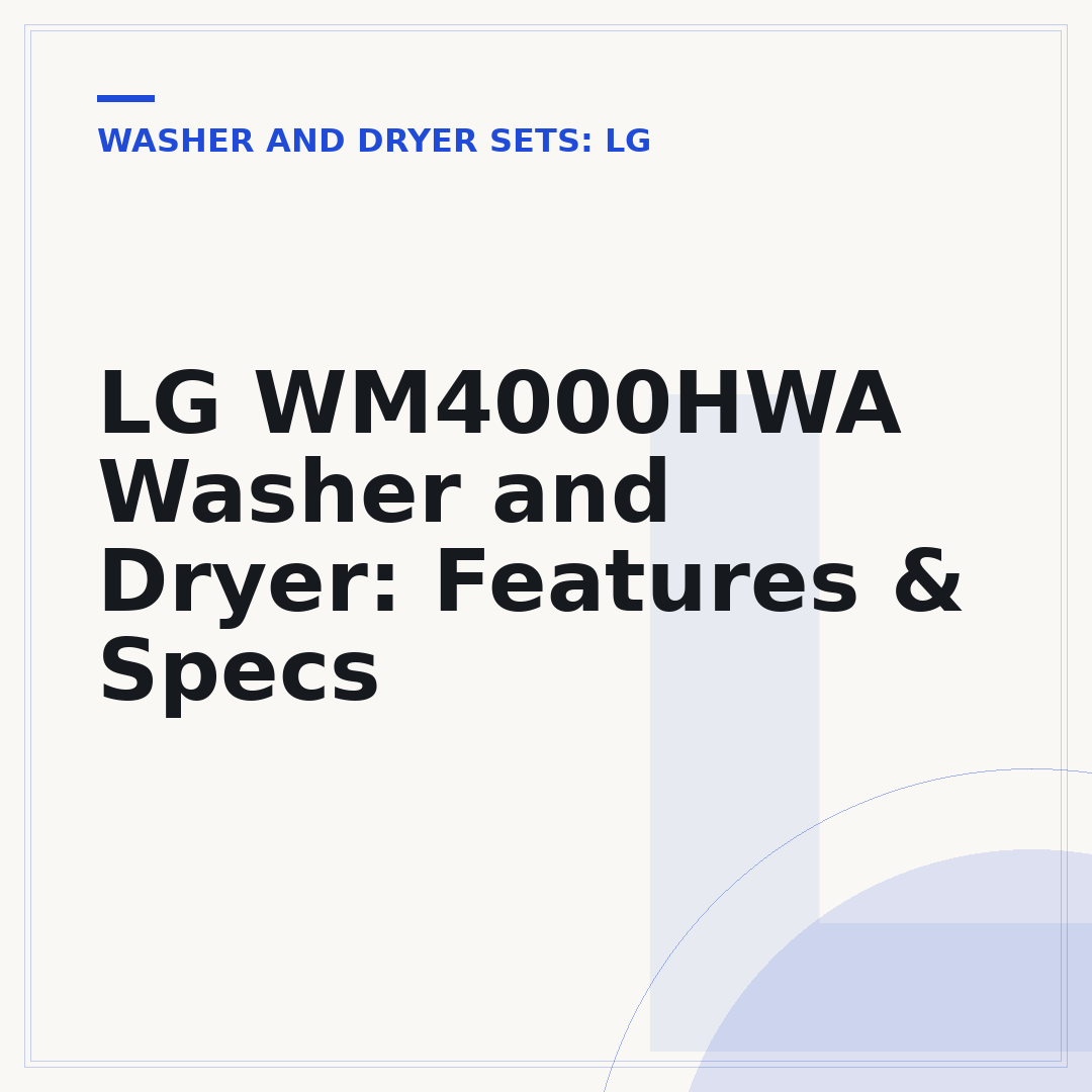 LG WM4000HWA Washer and Dryer: Features & Specs