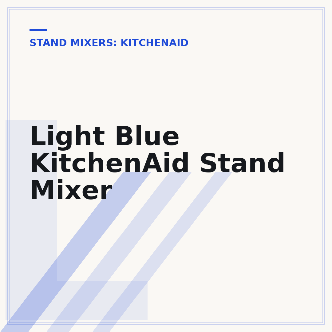 Light Blue KitchenAid Stand Mixer