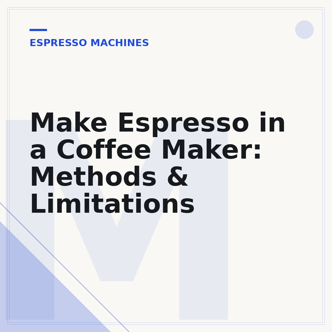 Make Espresso in a Coffee Maker: Methods & Limitations