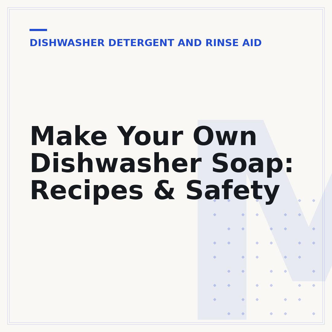 Make Your Own Dishwasher Soap: Recipes & Safety
