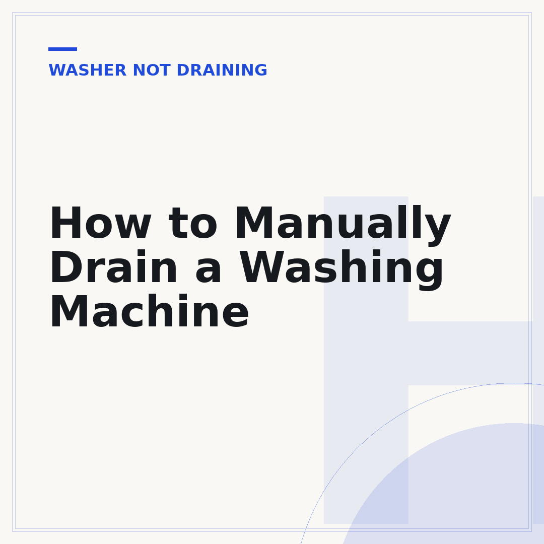 How to Manually Drain a Washing Machine