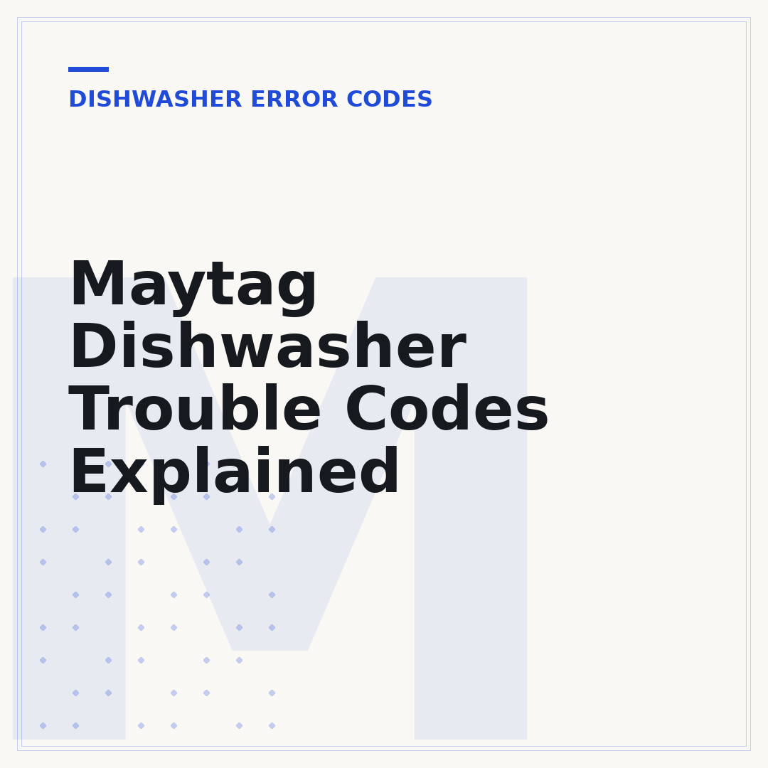 Maytag Dishwasher Trouble Codes Explained