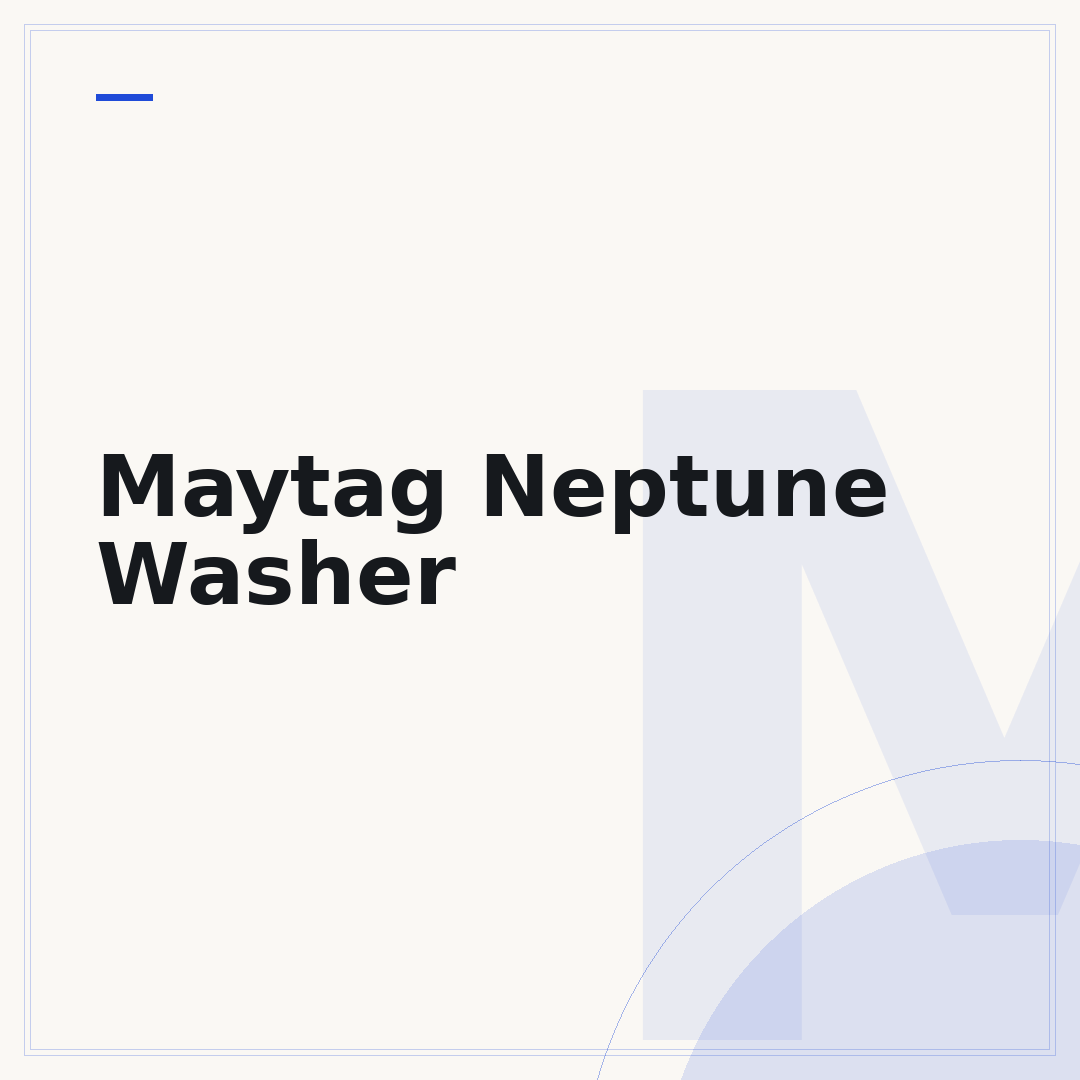 Maytag Neptune Washer