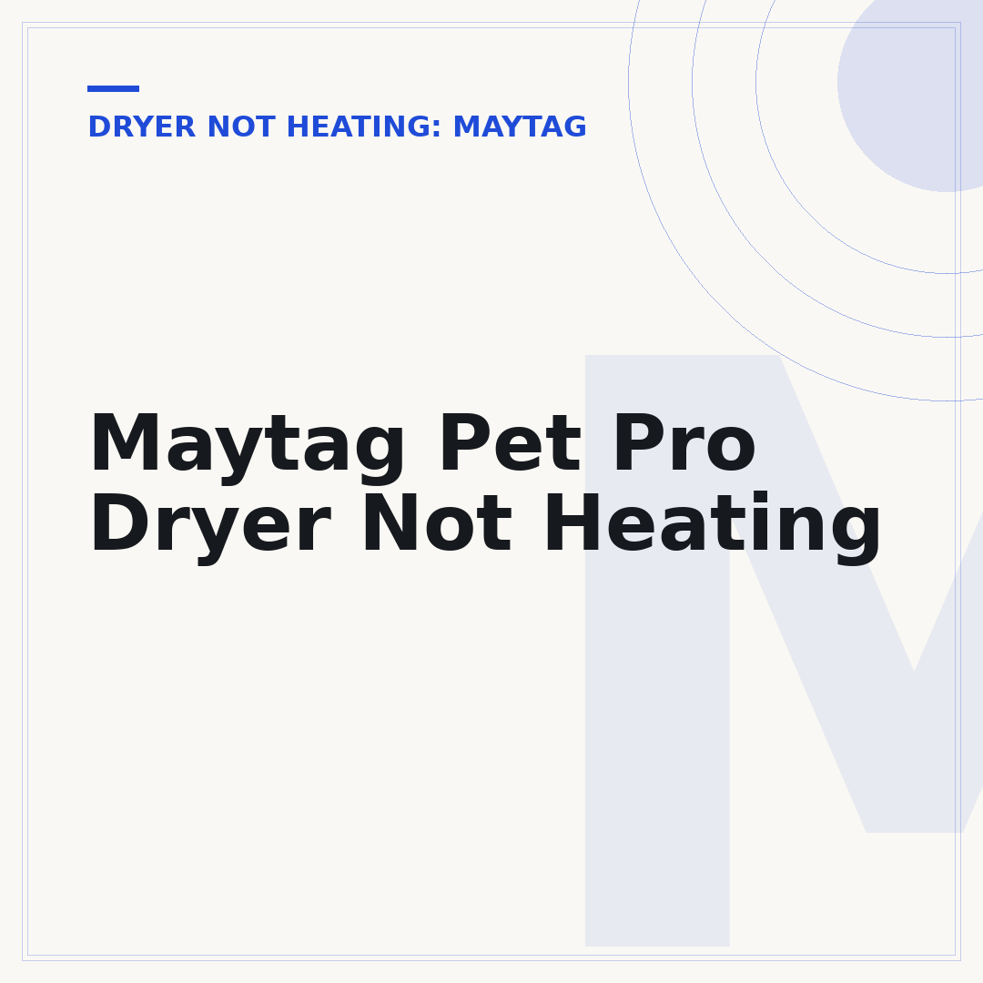 Maytag Pet Pro Dryer Not Heating