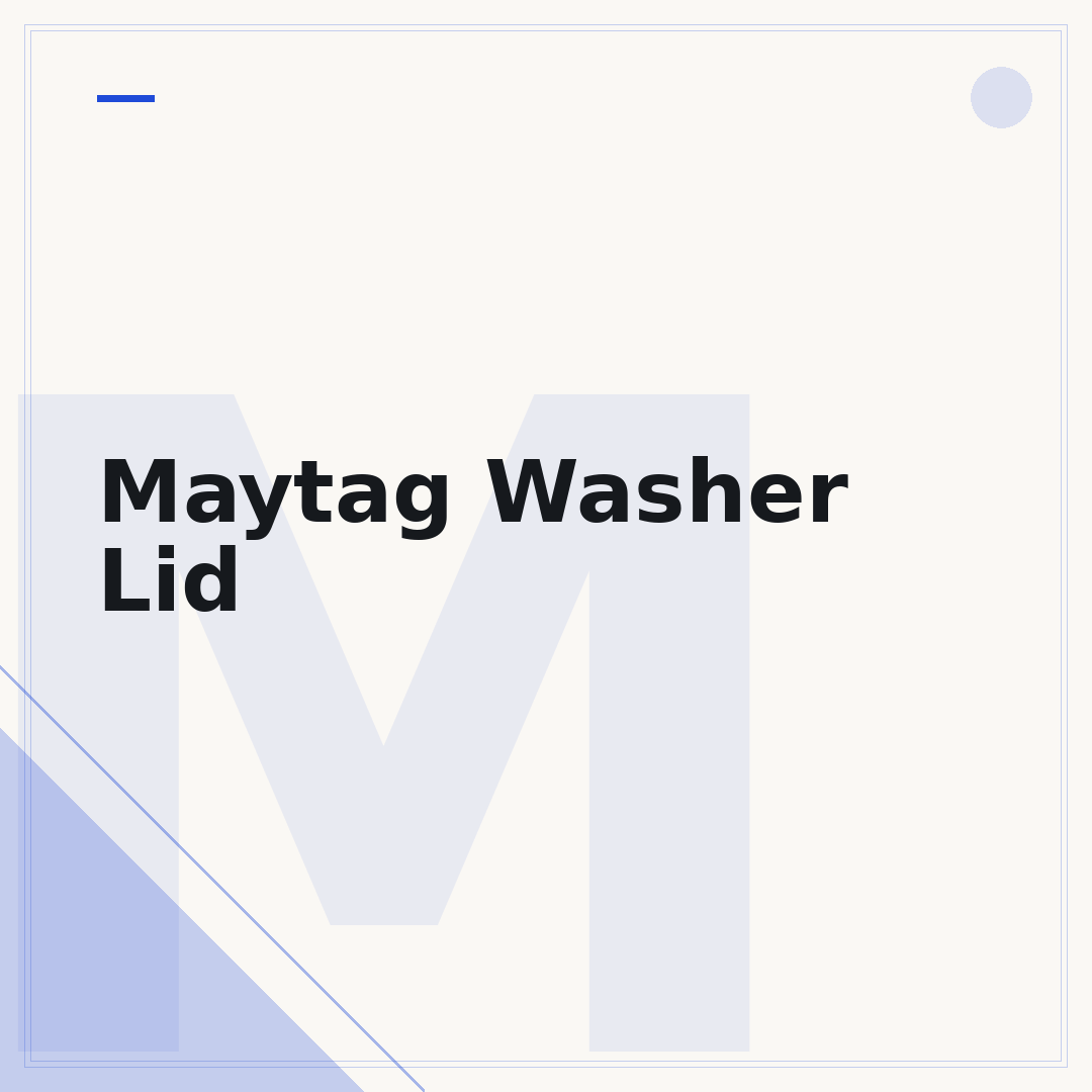 Maytag Washer Lid