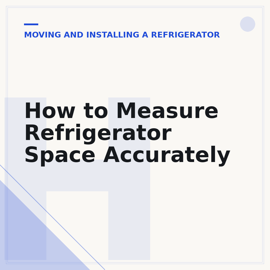 How to Measure Refrigerator Space Accurately