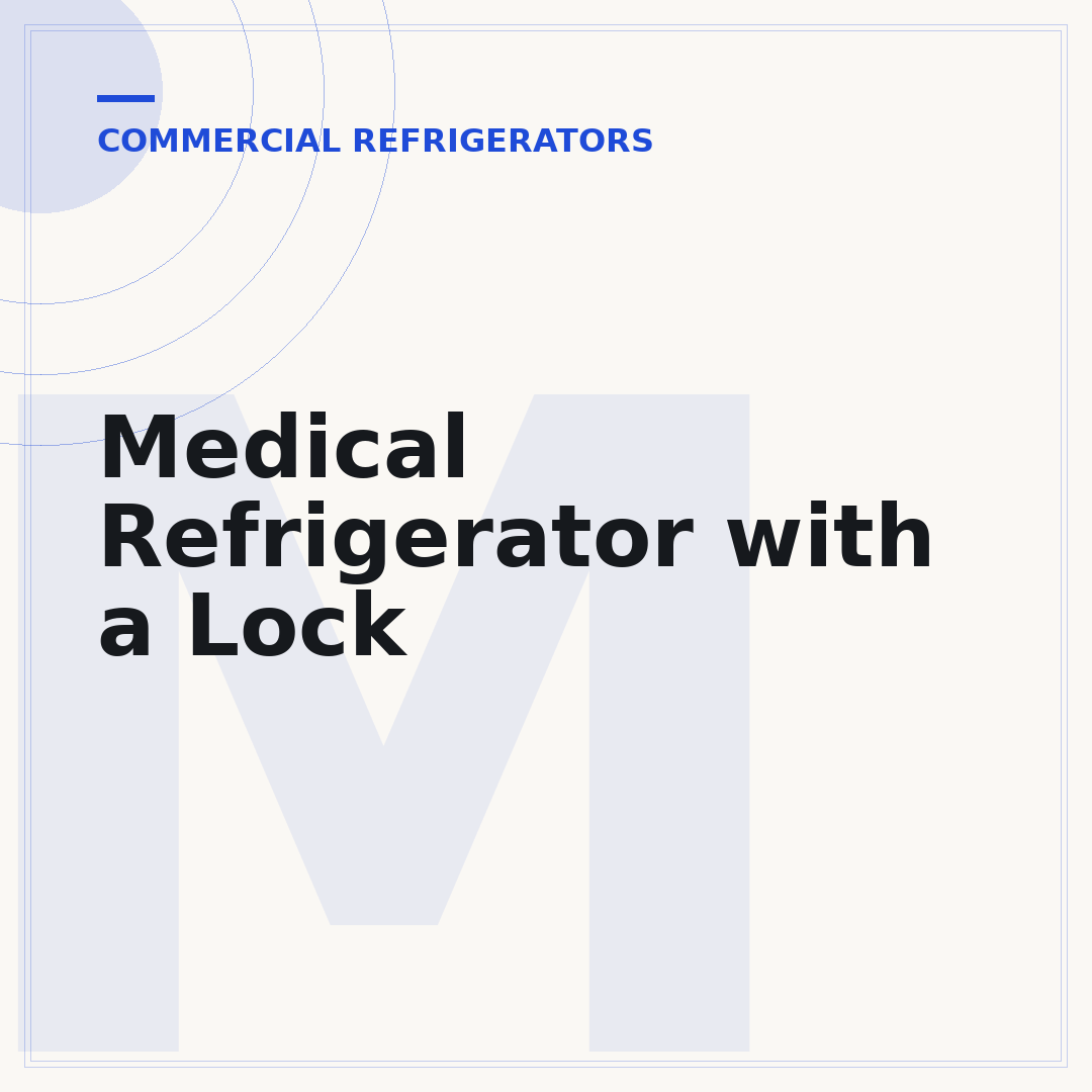 Medical Refrigerator with a Lock