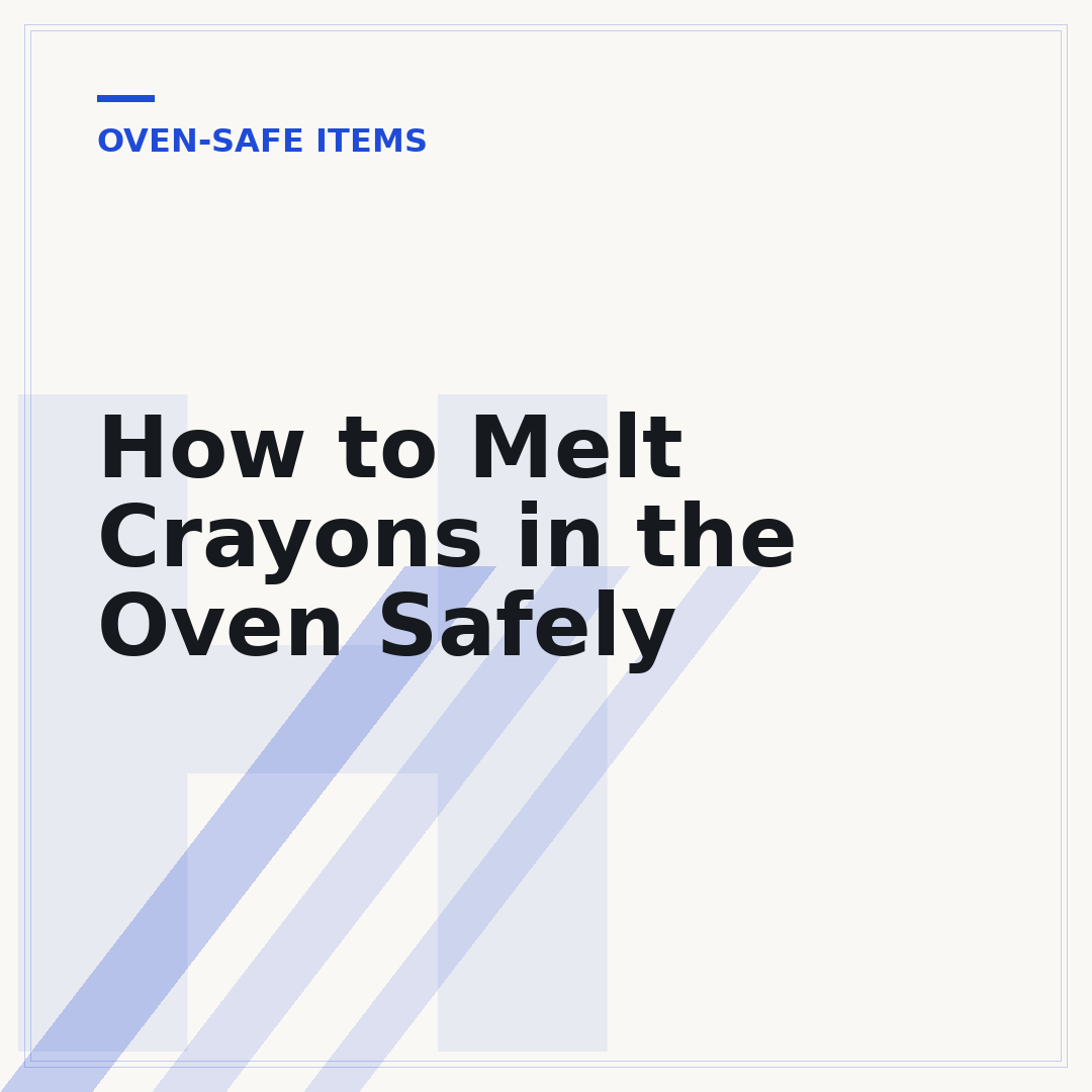 How to Melt Crayons in the Oven Safely