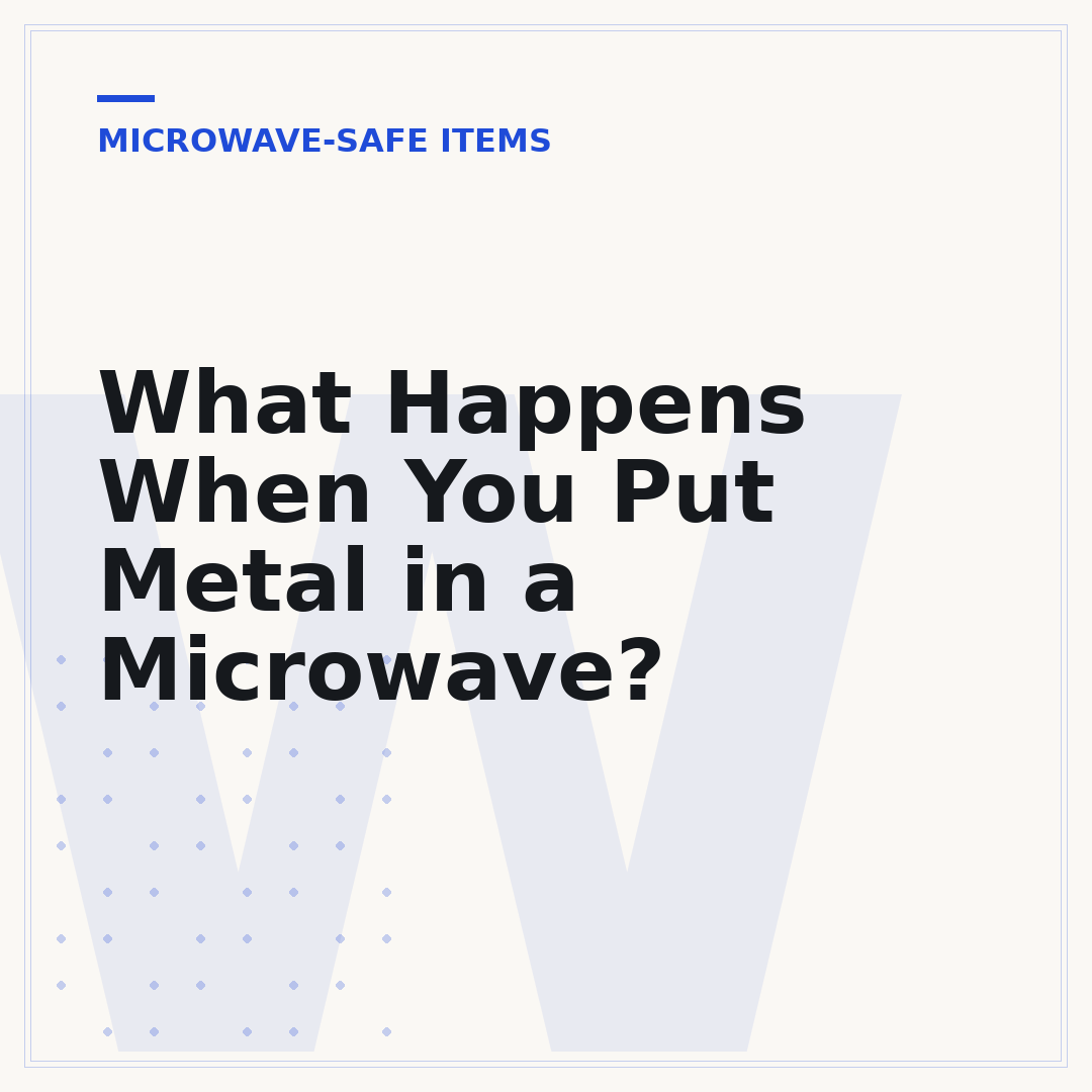 What Happens When You Put Metal in a Microwave?