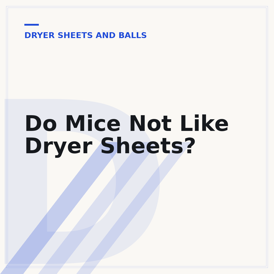 Do Mice Not Like Dryer Sheets?