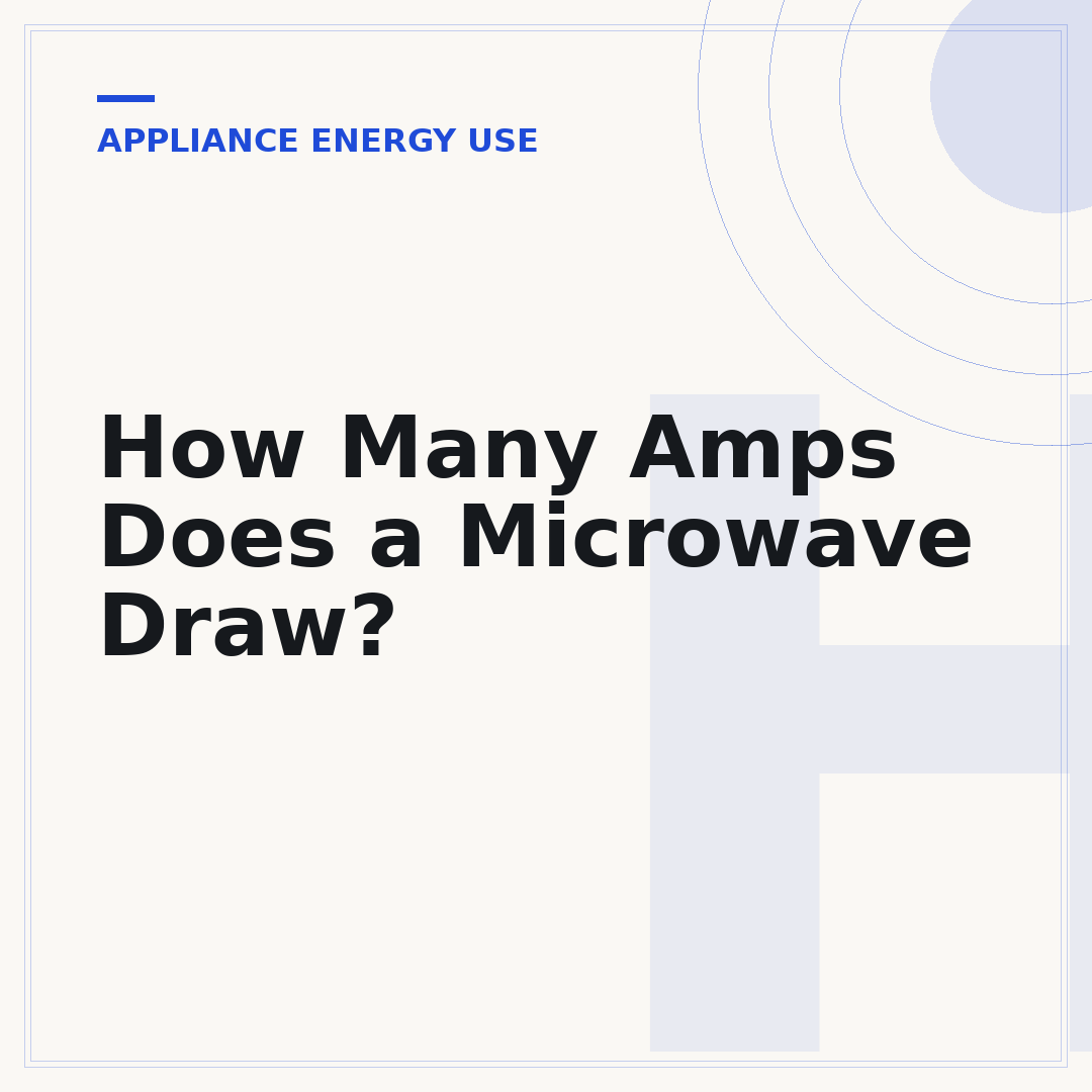 How Many Amps Does a Microwave Draw?
