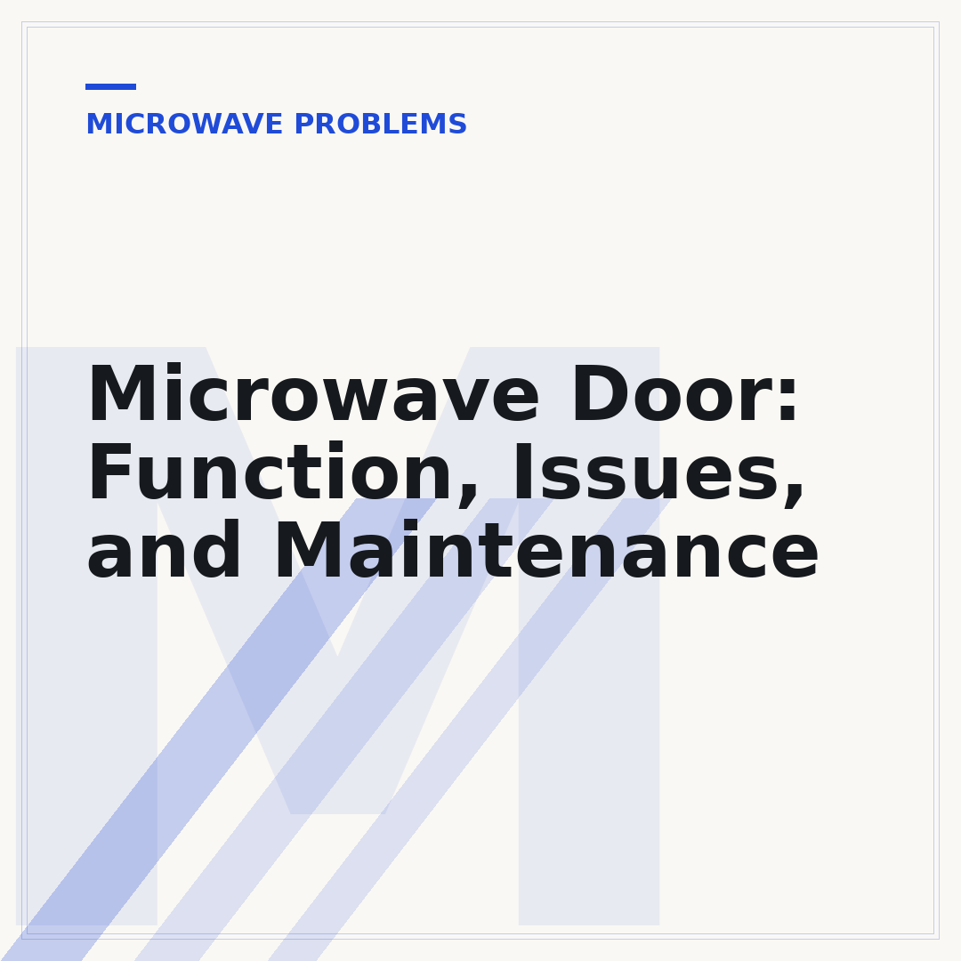 Microwave Door: Function, Issues, and Maintenance