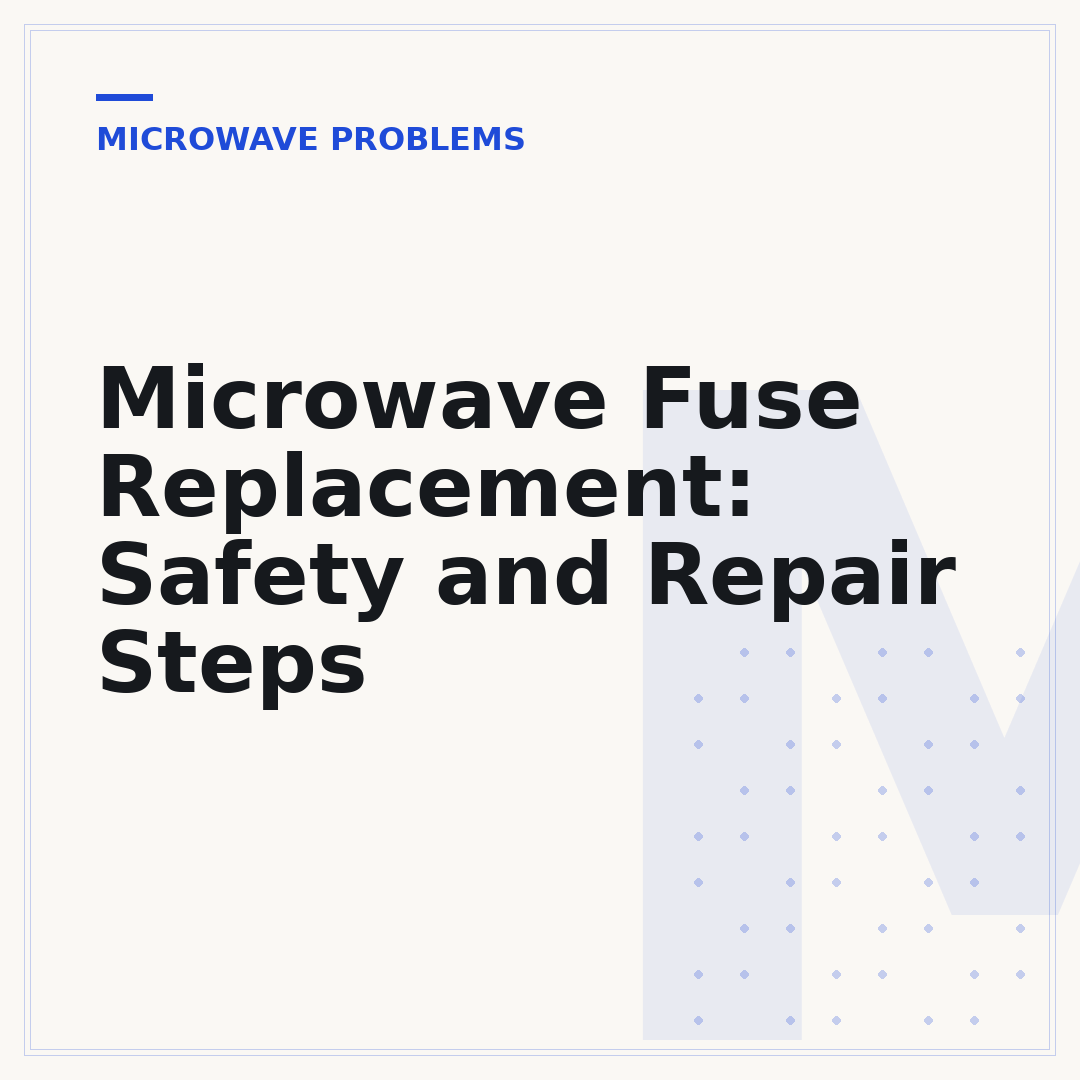 Microwave Fuse Replacement: Safety and Repair Steps