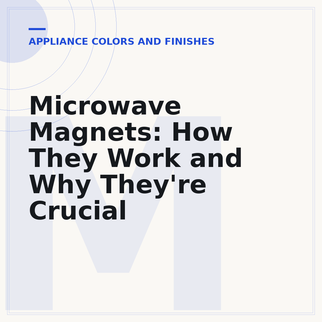 Microwave Magnets: How They Work and Why They're Crucial
