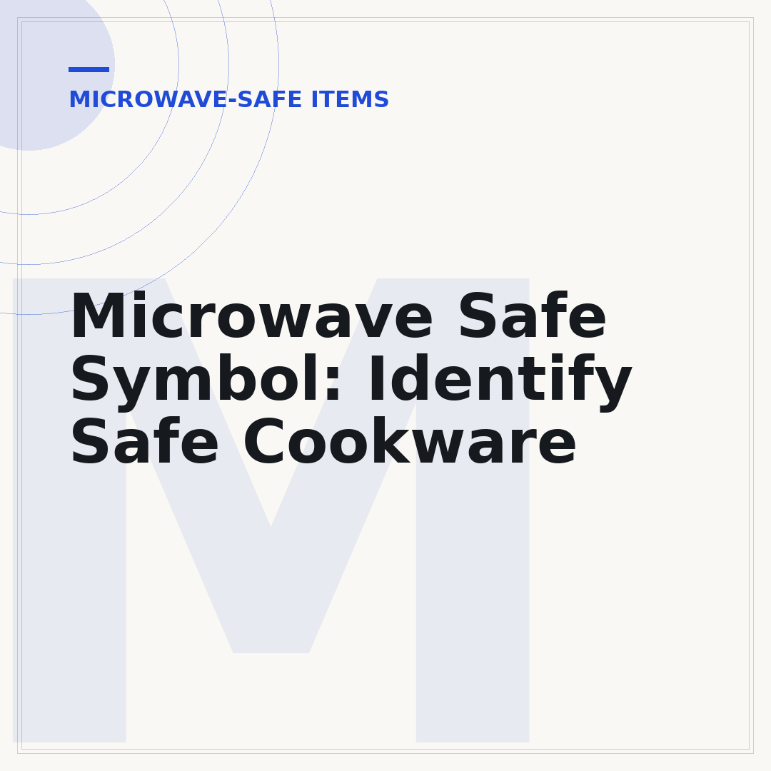 Microwave Safe Symbol: Identify Safe Cookware
