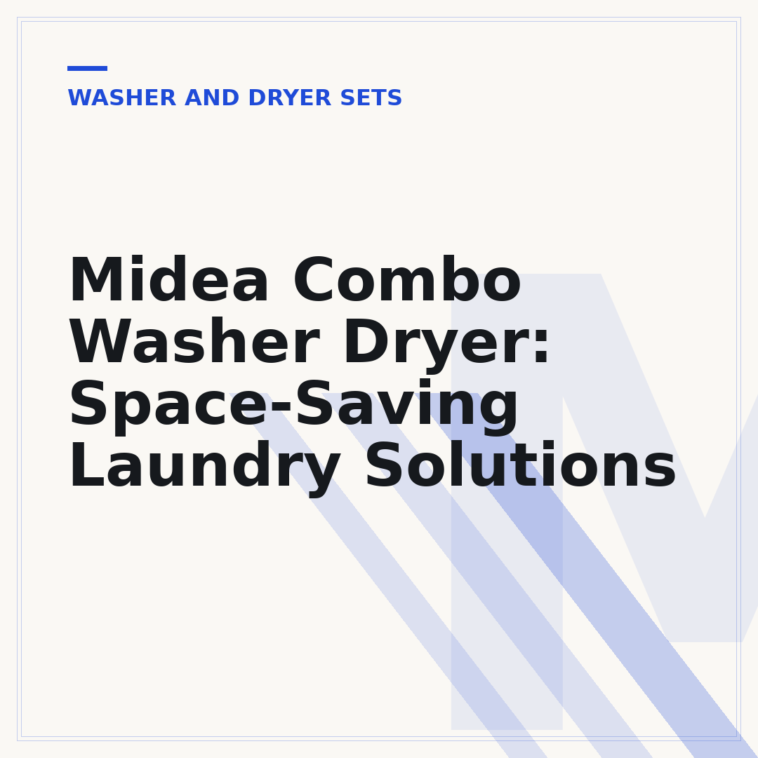 Midea Combo Washer Dryer: Space-Saving Laundry Solutions