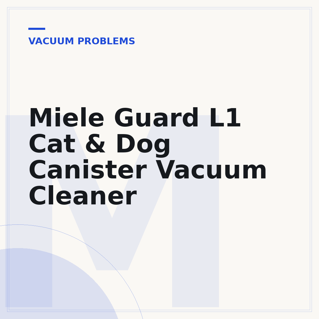 Miele Guard L1 Cat & Dog Canister Vacuum Cleaner