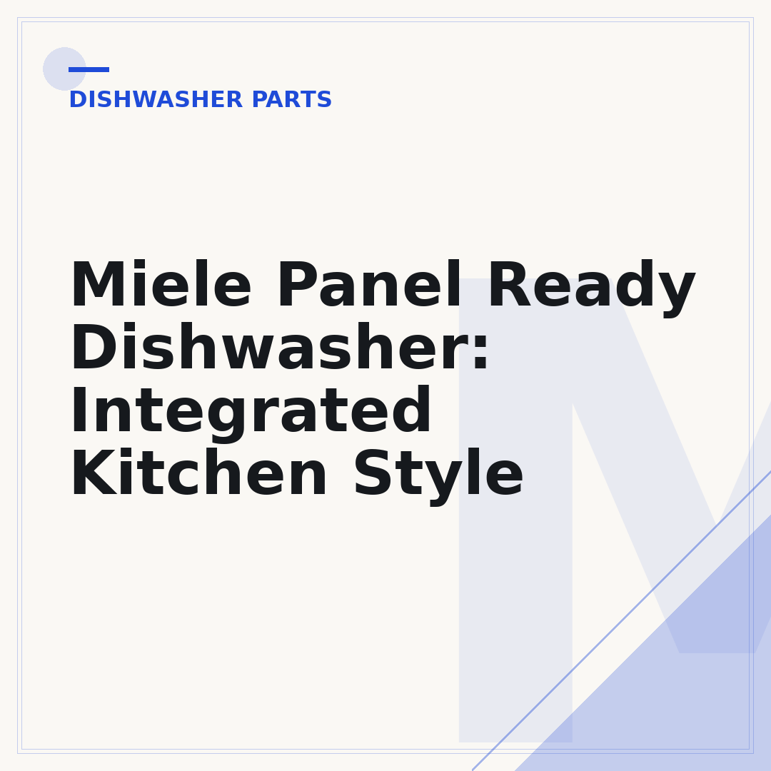 Miele Panel Ready Dishwasher: Integrated Kitchen Style