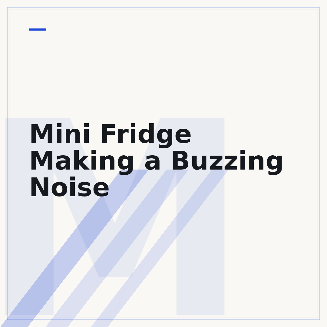 Mini Fridge Making a Buzzing Noise