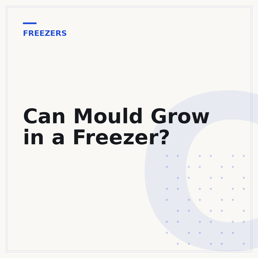 Can Mould Grow in a Freezer?