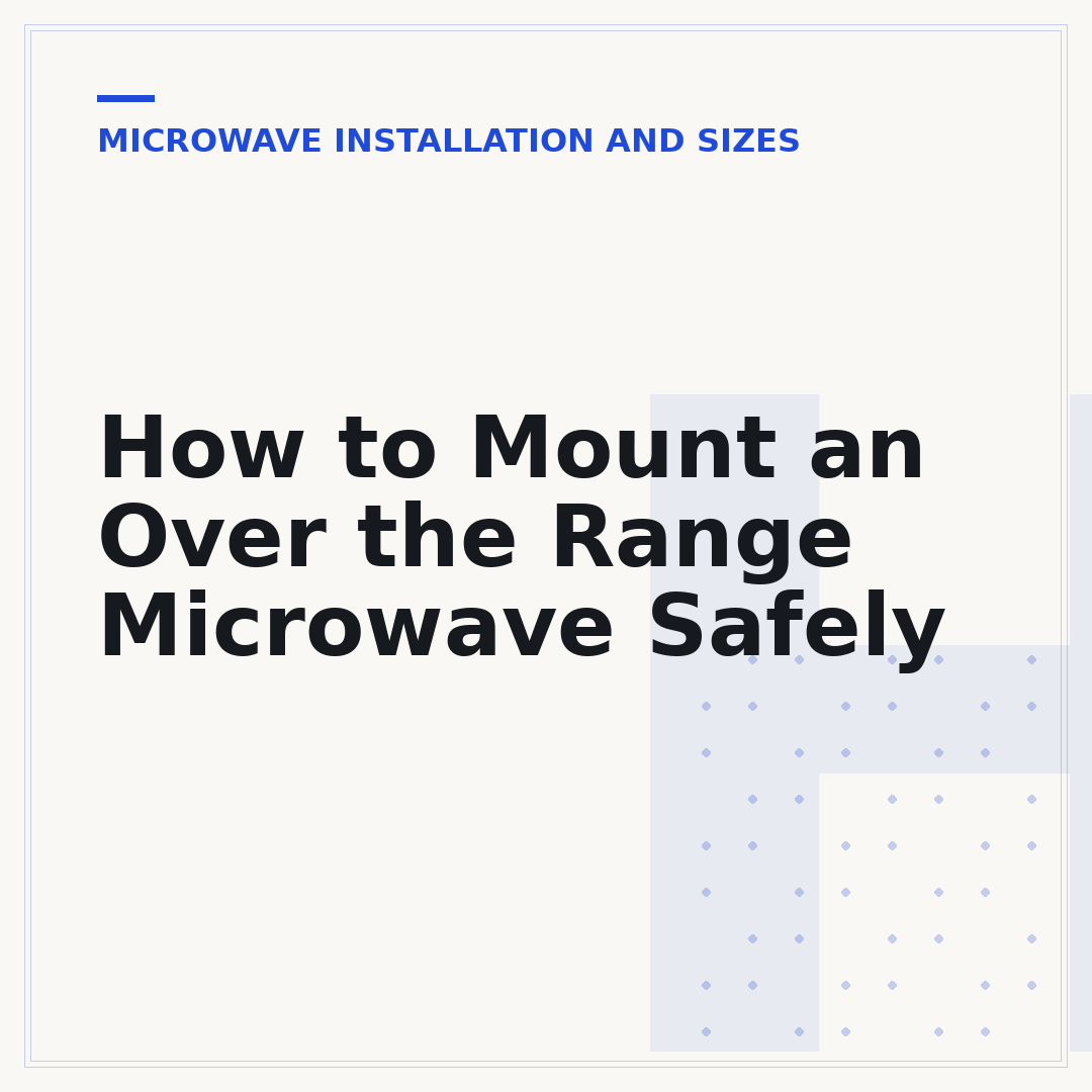 How to Mount an Over the Range Microwave Safely