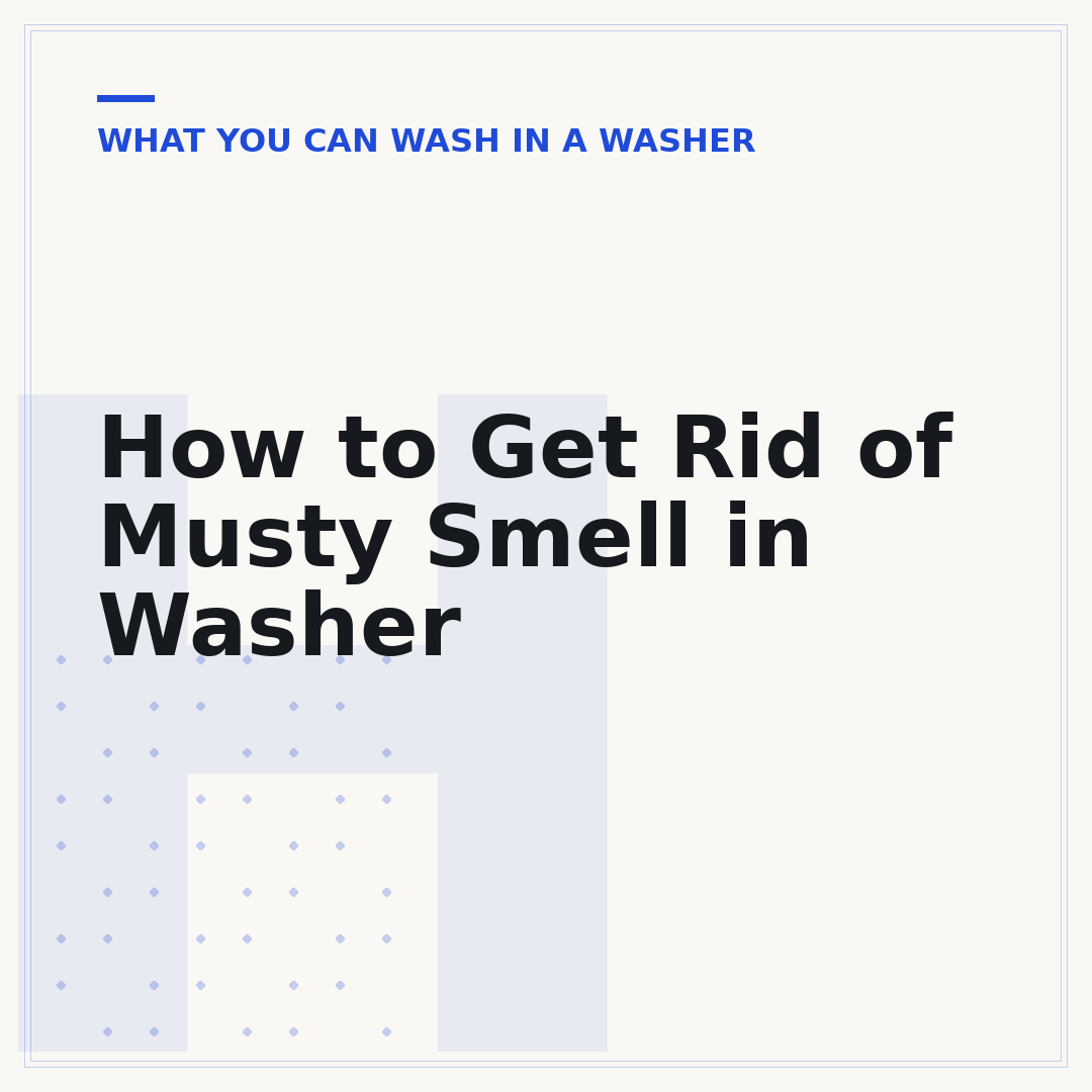 How to Get Rid of Musty Smell in Washer
