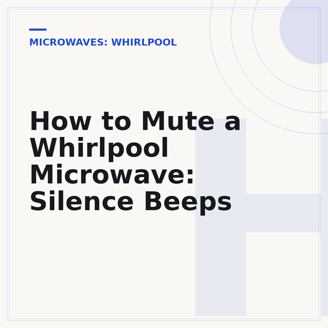 How to Mute a Whirlpool Microwave: Silence Beeps