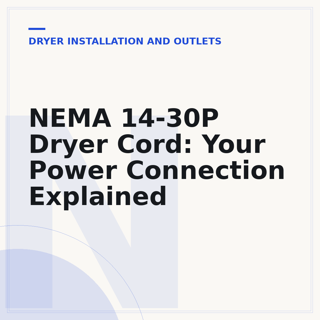 NEMA 14-30P Dryer Cord: Your Power Connection Explained