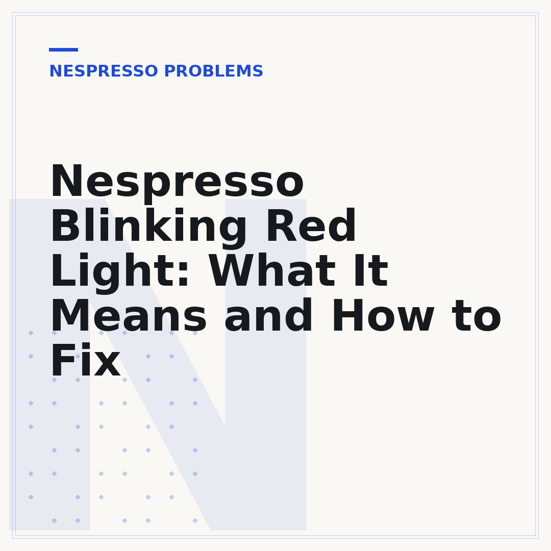 Nespresso Blinking Red Light: What It Means and How to Fix