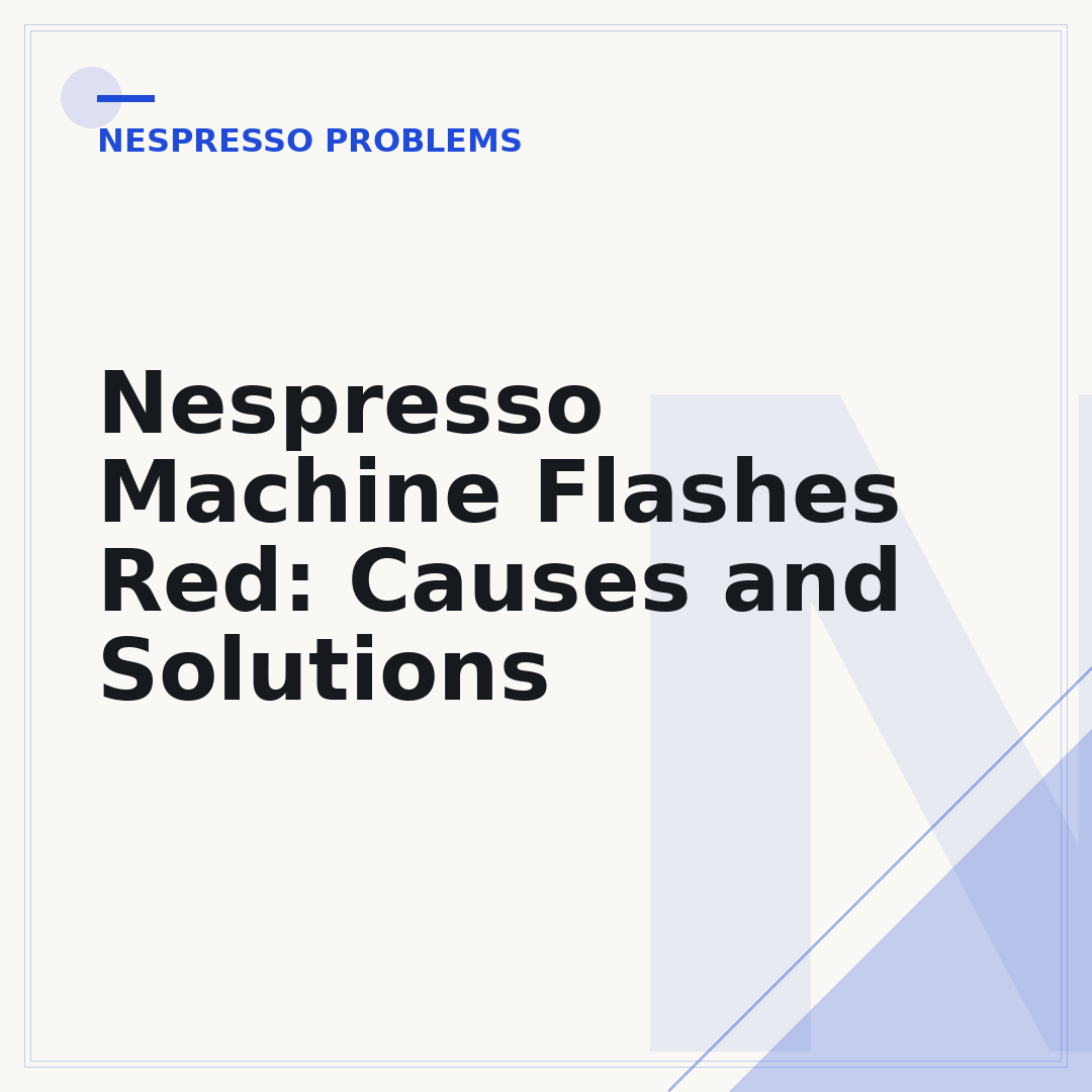 Nespresso Machine Flashes Red: Causes and Solutions