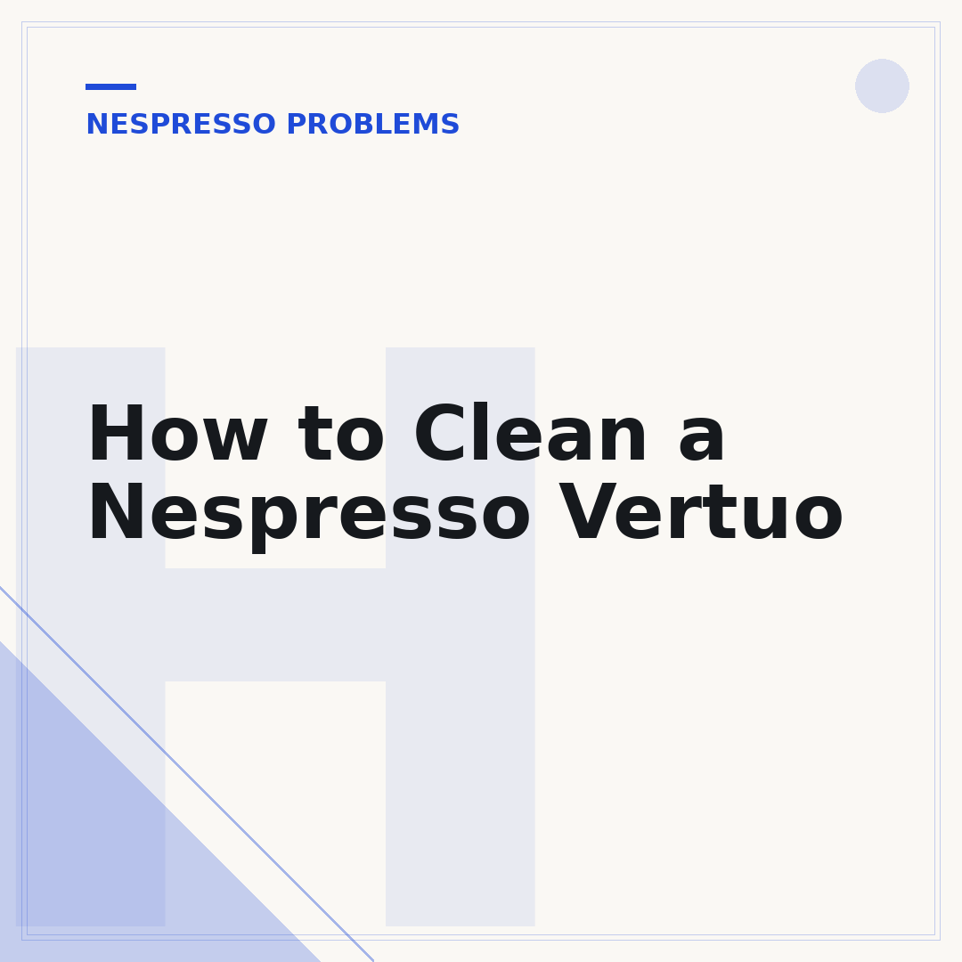 How to Clean a Nespresso Vertuo