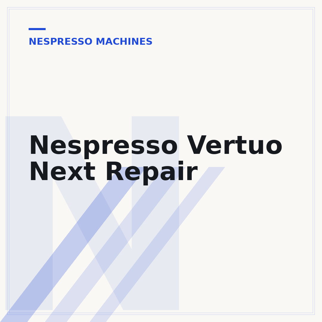 Nespresso Vertuo Next Repair