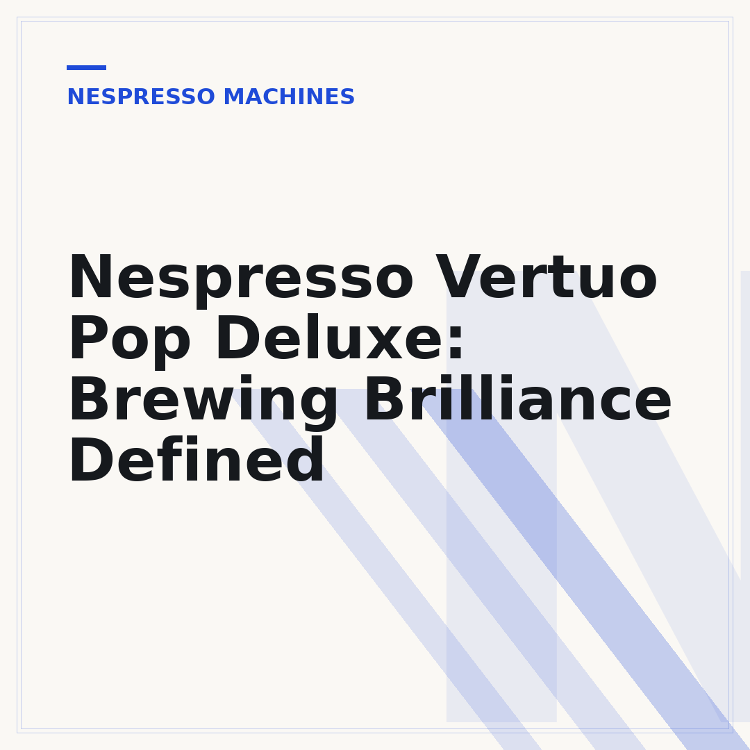 Nespresso Vertuo Pop Deluxe: Brewing Brilliance Defined