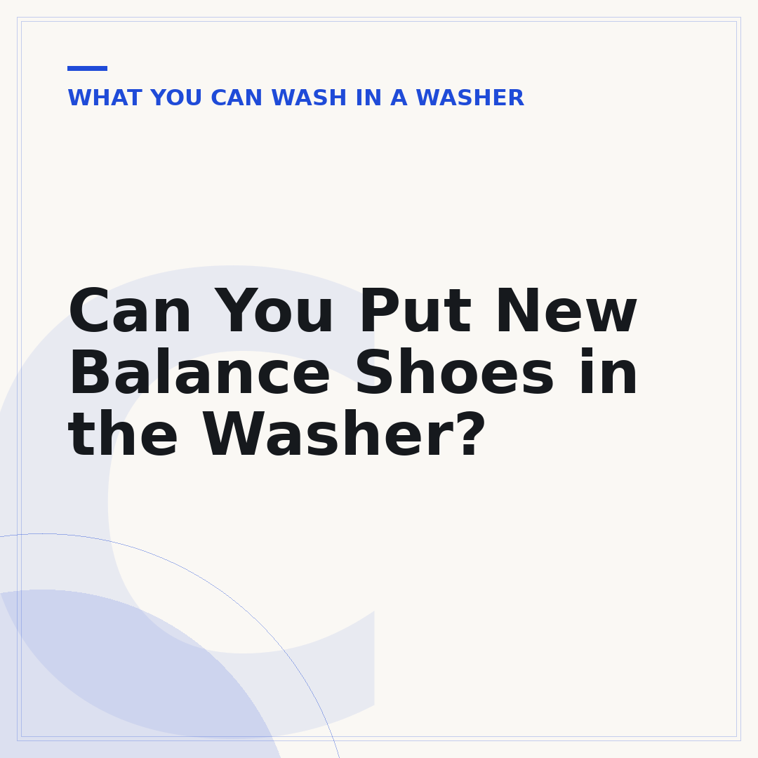 Can You Put New Balance Shoes in the Washer?