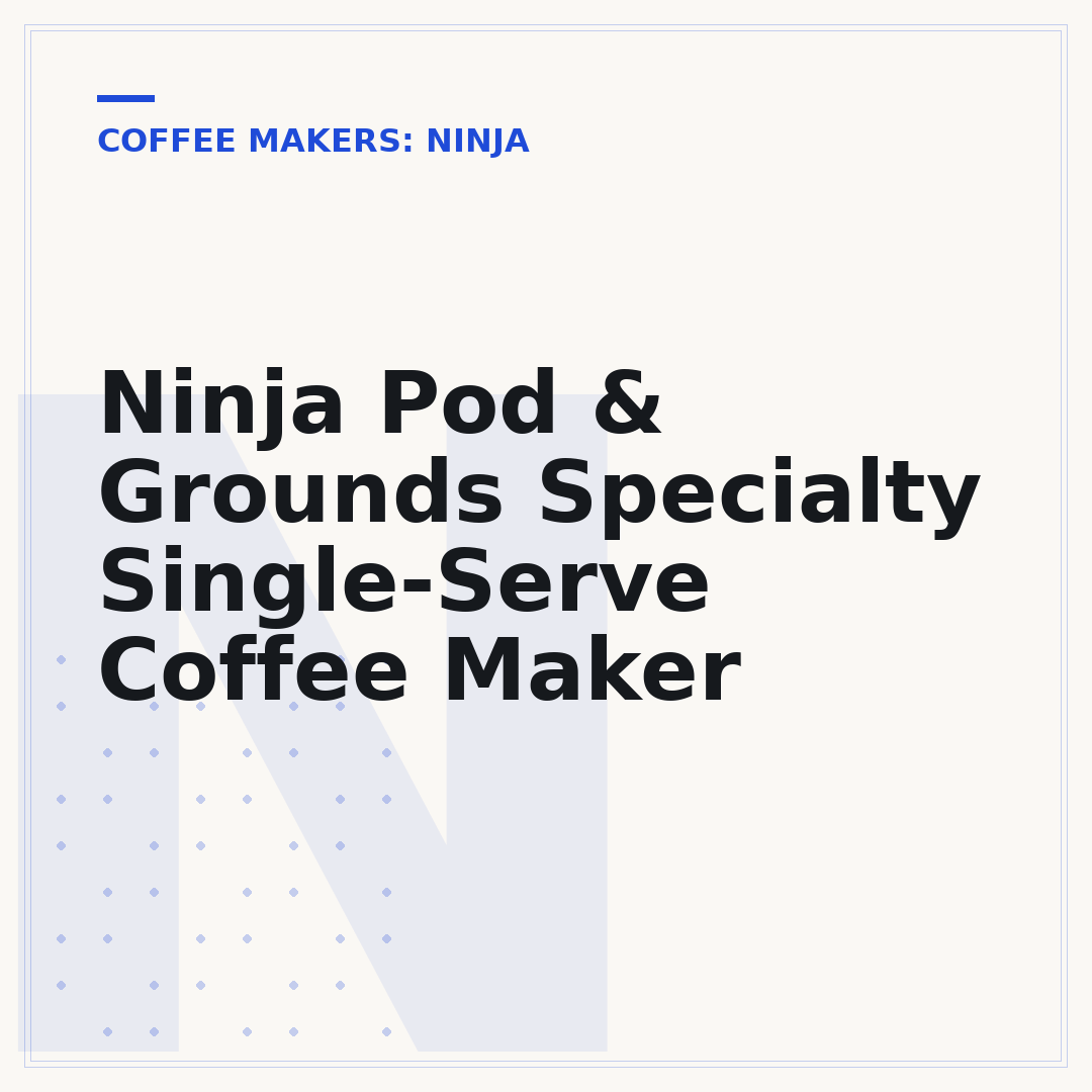 Ninja Pod & Grounds Specialty Single-Serve Coffee Maker