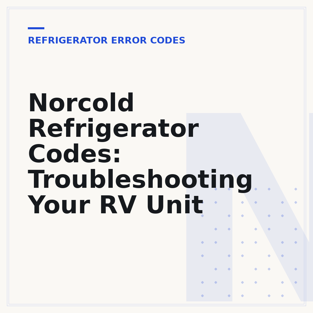 Norcold Refrigerator Codes: Troubleshooting Your RV Unit