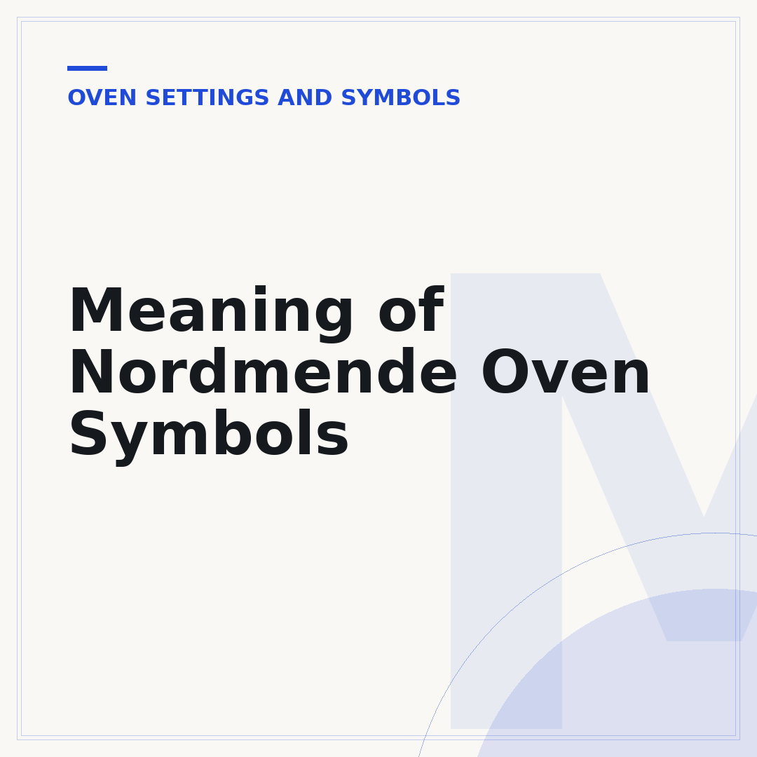 Meaning of Nordmende Oven Symbols