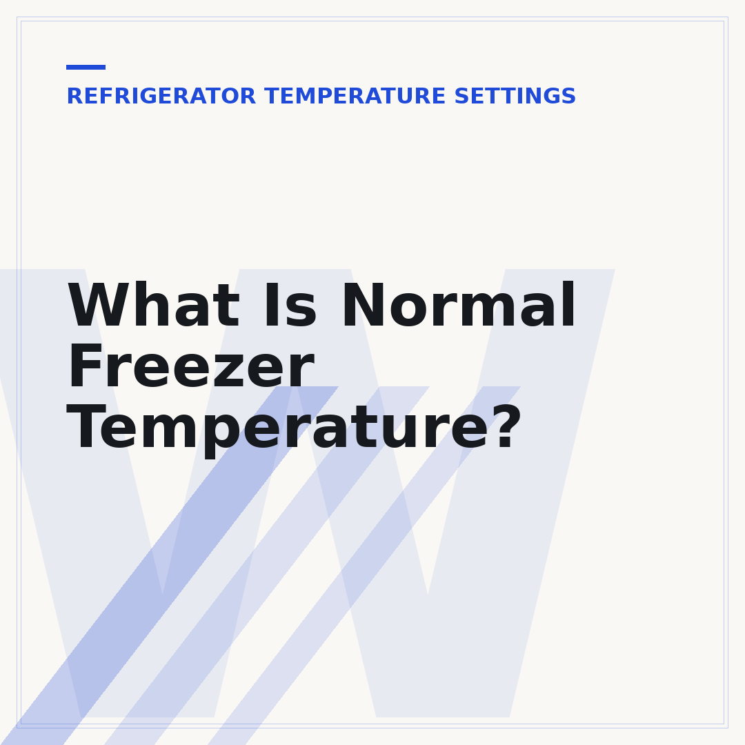 What Is Normal Freezer Temperature?