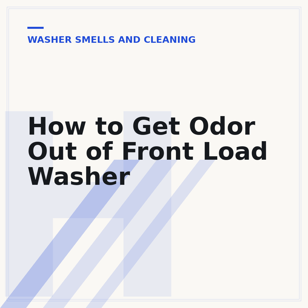 How to Get Odor Out of Front Load Washer