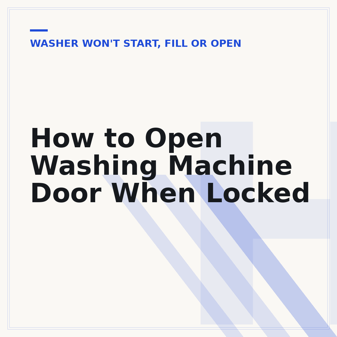 How to Open Washing Machine Door When Locked