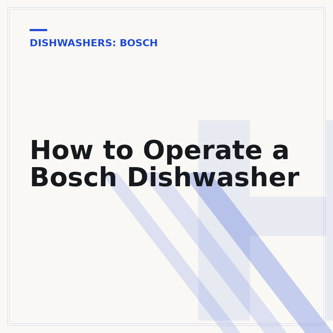 How to Operate a Bosch Dishwasher
