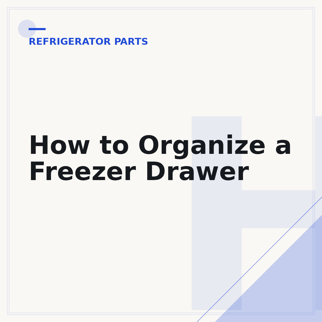 How to Organize a Freezer Drawer