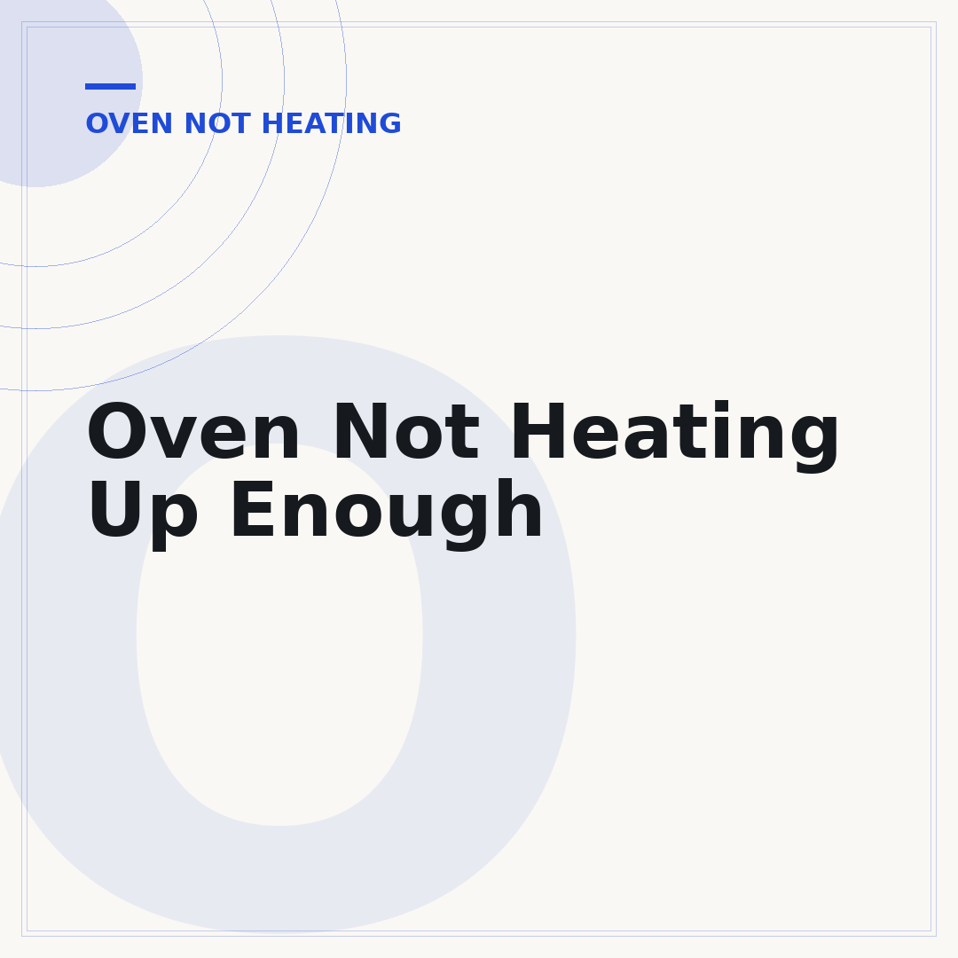 Oven Not Heating Up Enough
