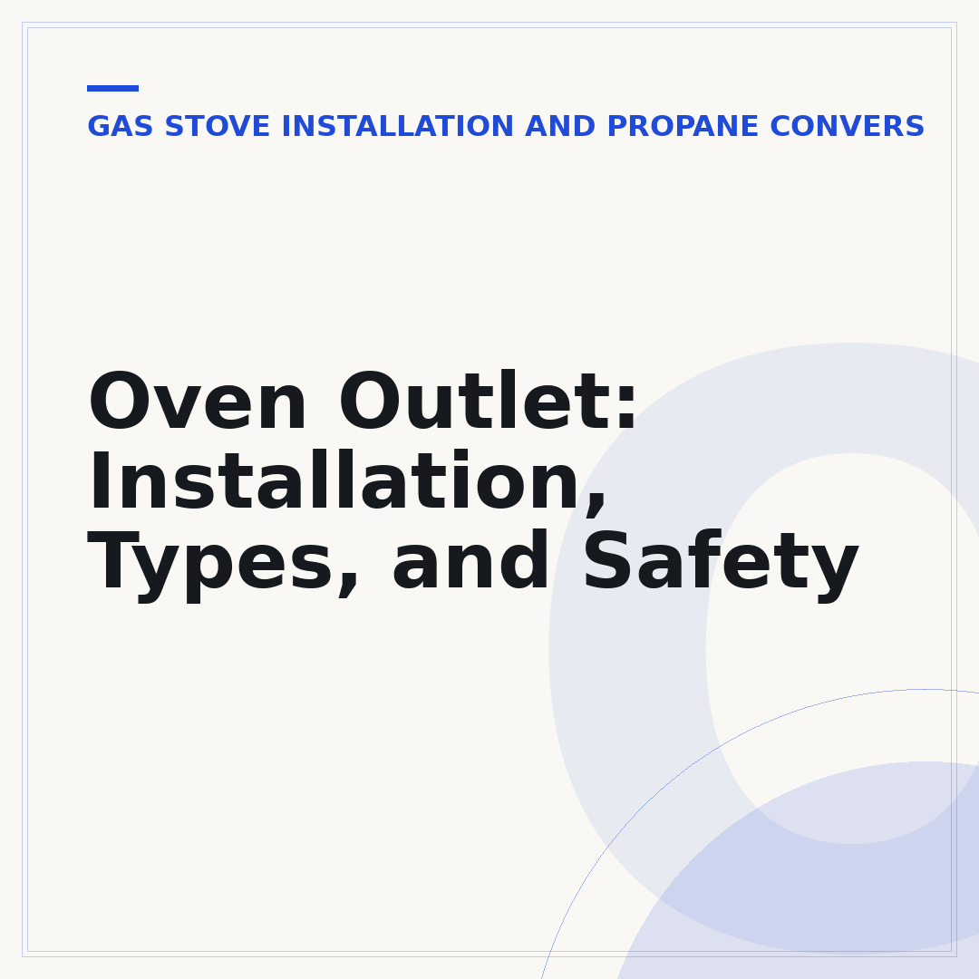 Oven Outlet: Installation, Types, and Safety