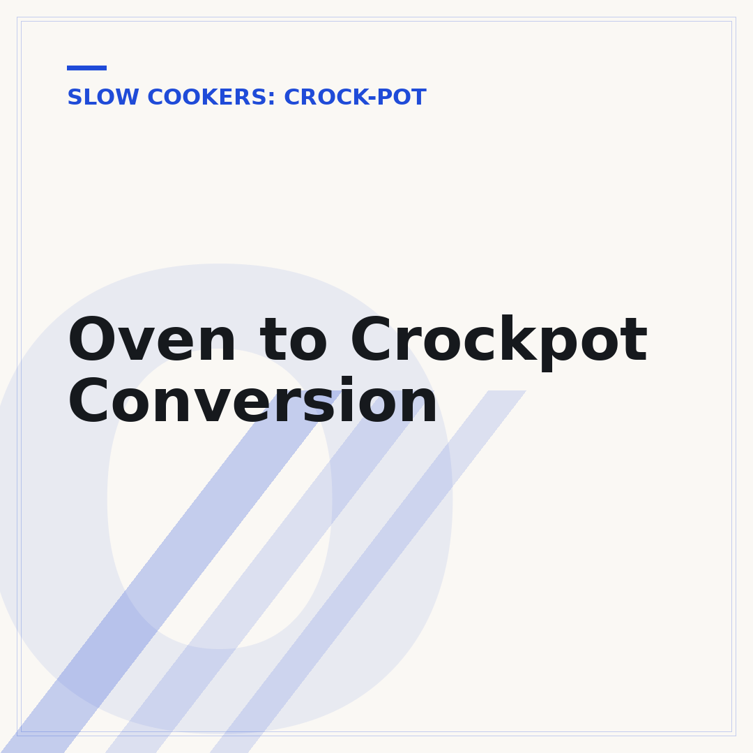 Oven to Crockpot Conversion