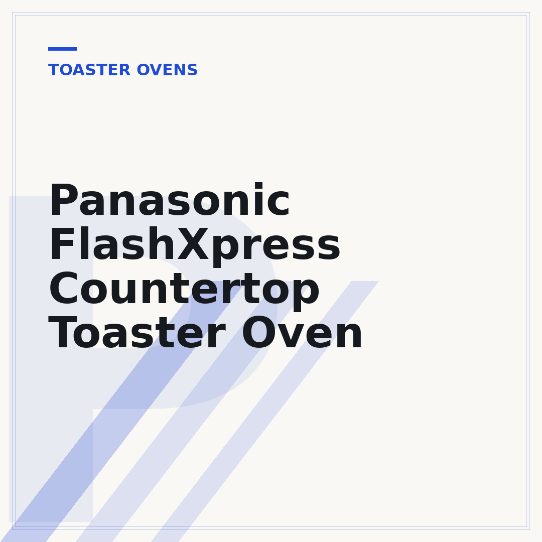 Panasonic FlashXpress Countertop Toaster Oven