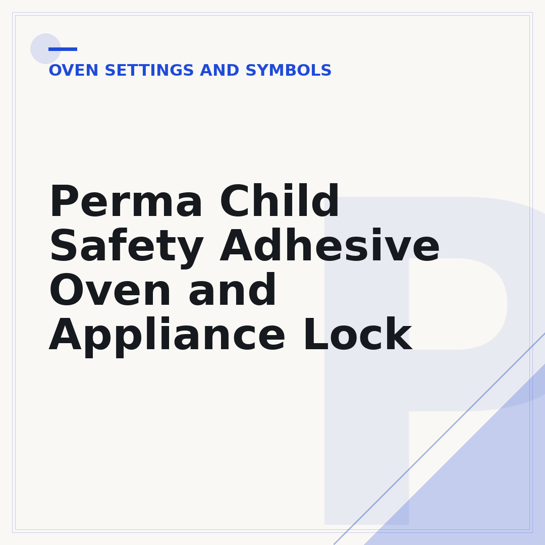 Perma Child Safety Adhesive Oven and Appliance Lock